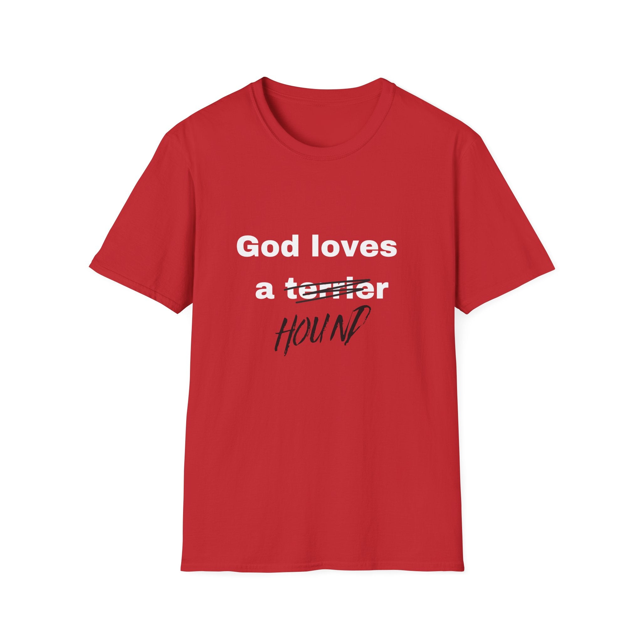 God Loves a Hound T-Shirt — Funny Dog Lover Tee