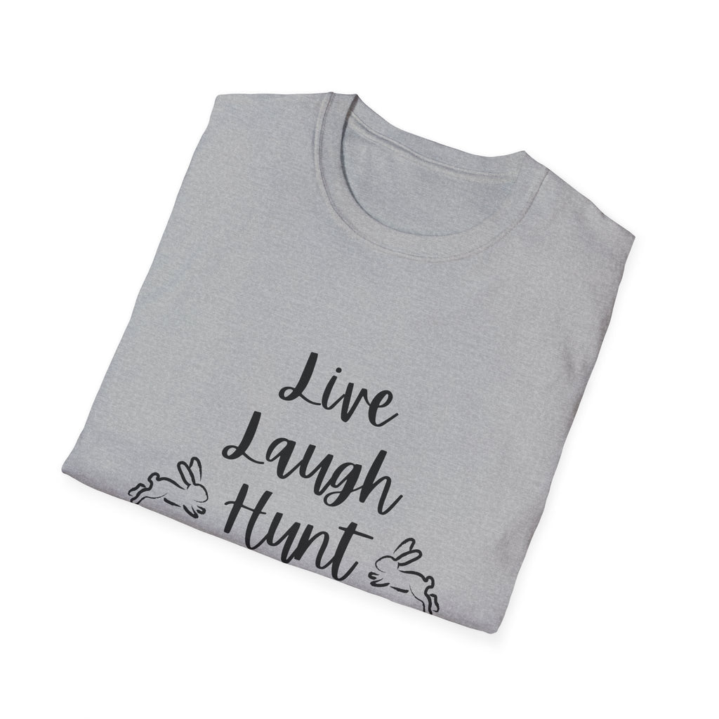 Live Laugh Hunt T-Shirt