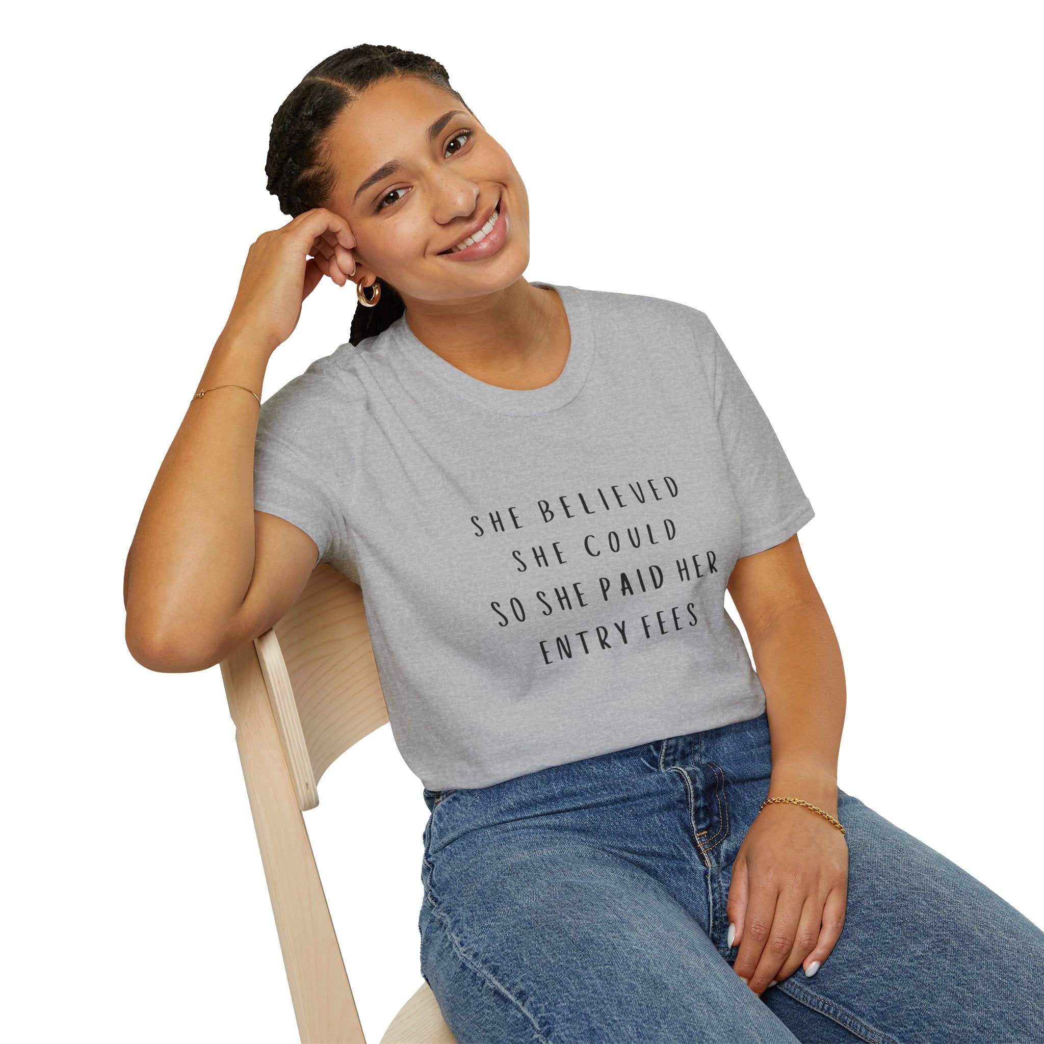 She Believed She Could So She Paid Her Entry Fees T‑Shirt — Motivational  Shirt
