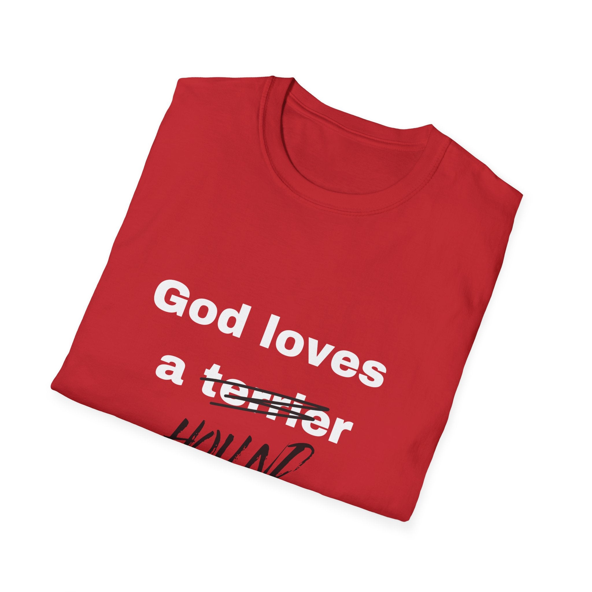 God Loves a Hound T-Shirt — Funny Dog Lover Tee