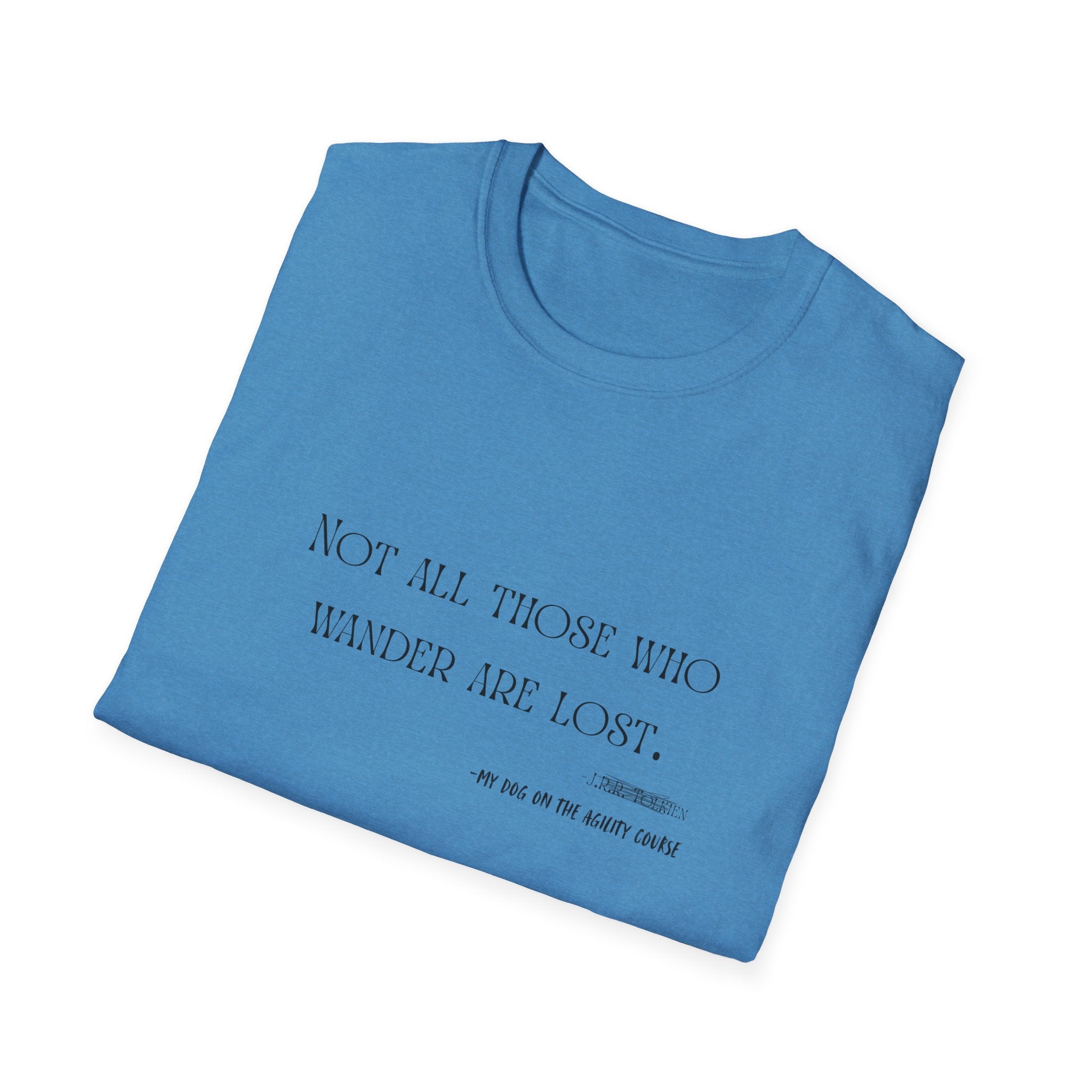 “Not All Those Who Wander Are Lost” Minimalist Quote T-Shirt