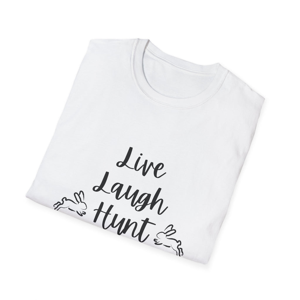 Live Laugh Hunt T-Shirt