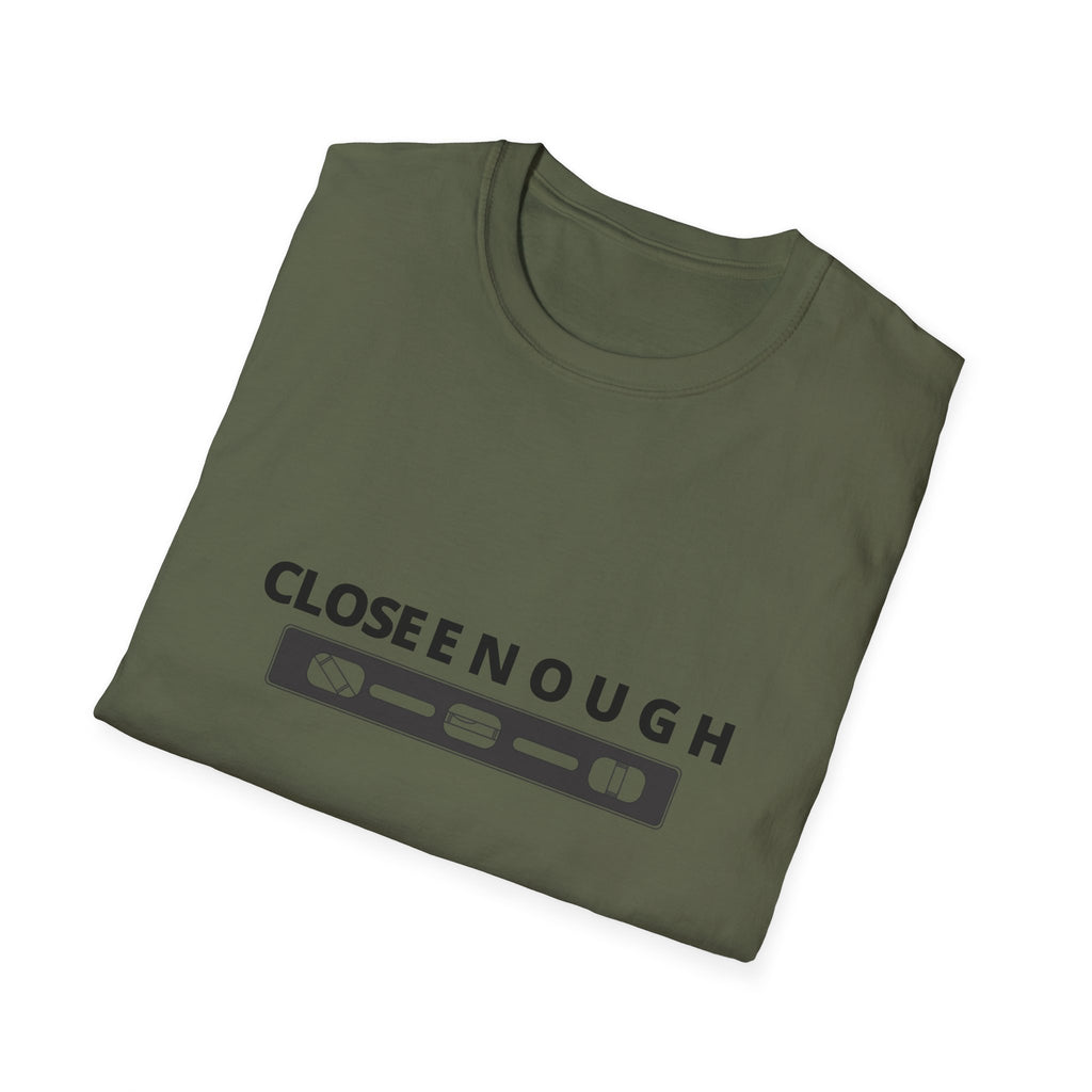 Close Enough T-Shirt — Funny Loading Bar Graphic Tee
