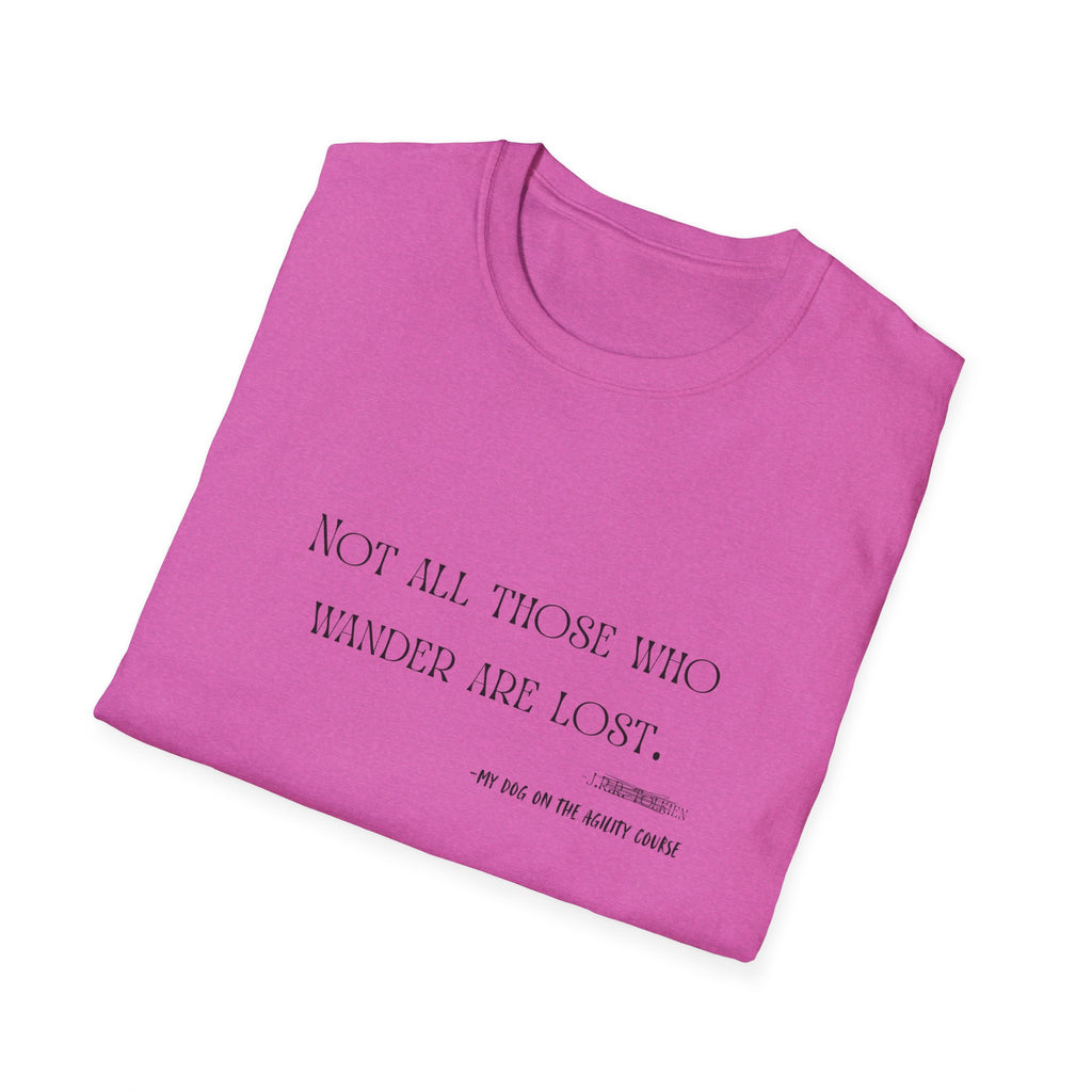 “Not All Those Who Wander Are Lost” Minimalist Quote T-Shirt