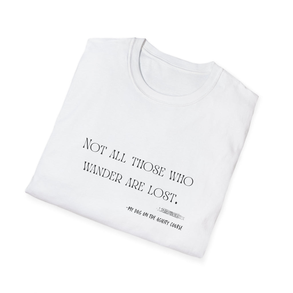 “Not All Those Who Wander Are Lost” Minimalist Quote T-Shirt