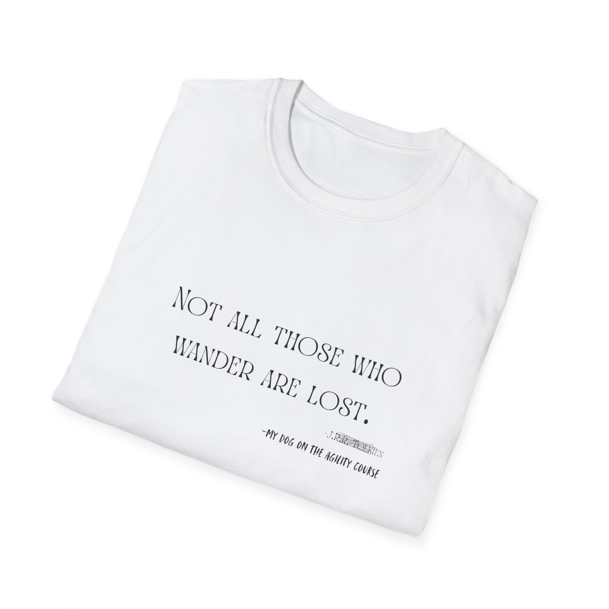 “Not All Those Who Wander Are Lost” Minimalist Quote T-Shirt