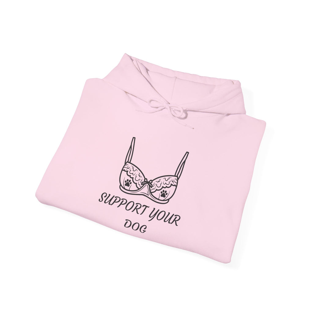 Support Your Dog Hoodie – Cute Lingerie Bra Graphic Sweatshirt for Dog Lovers