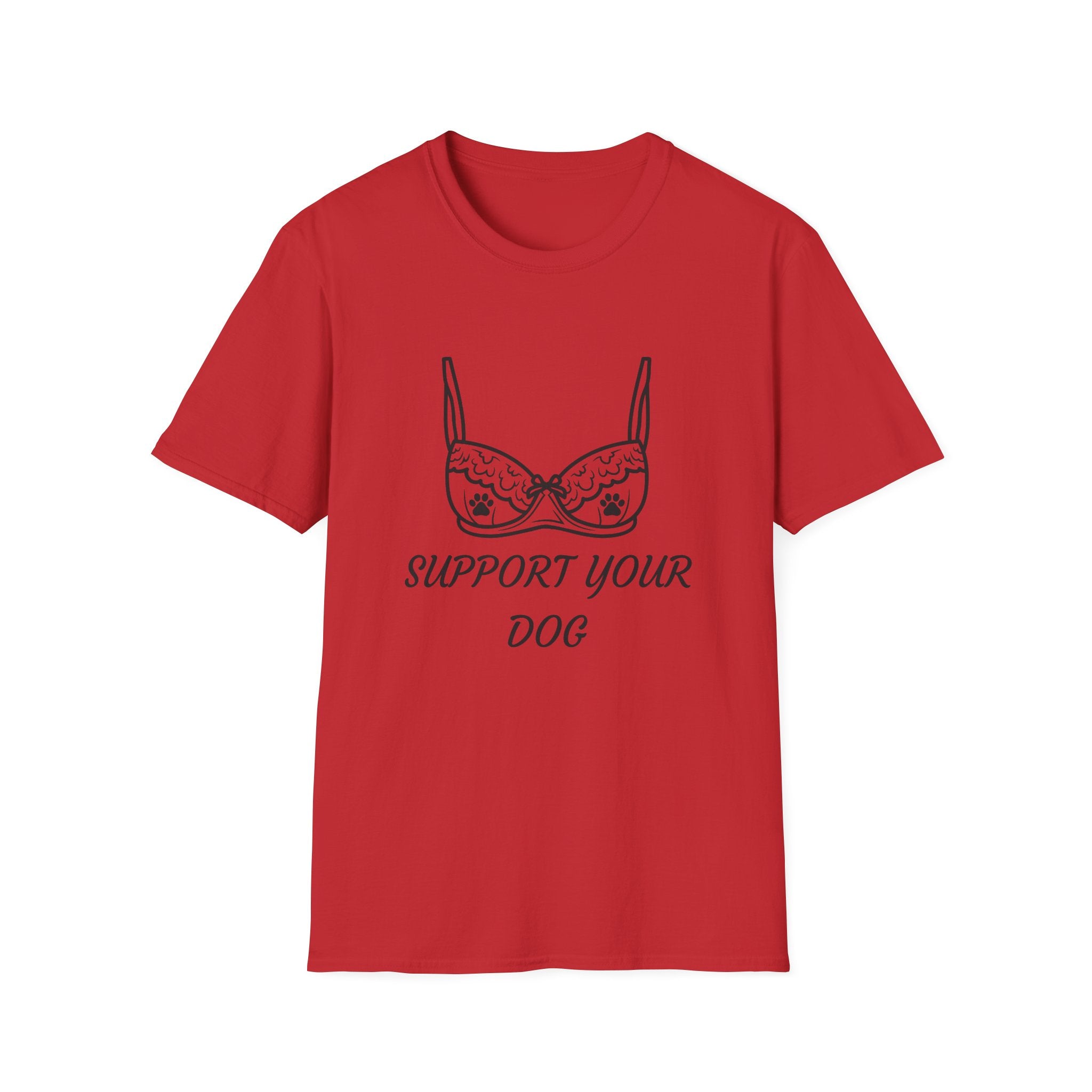 Support Your Dog T-Shirt — Funny Bra Illustration Dog Lover Tee