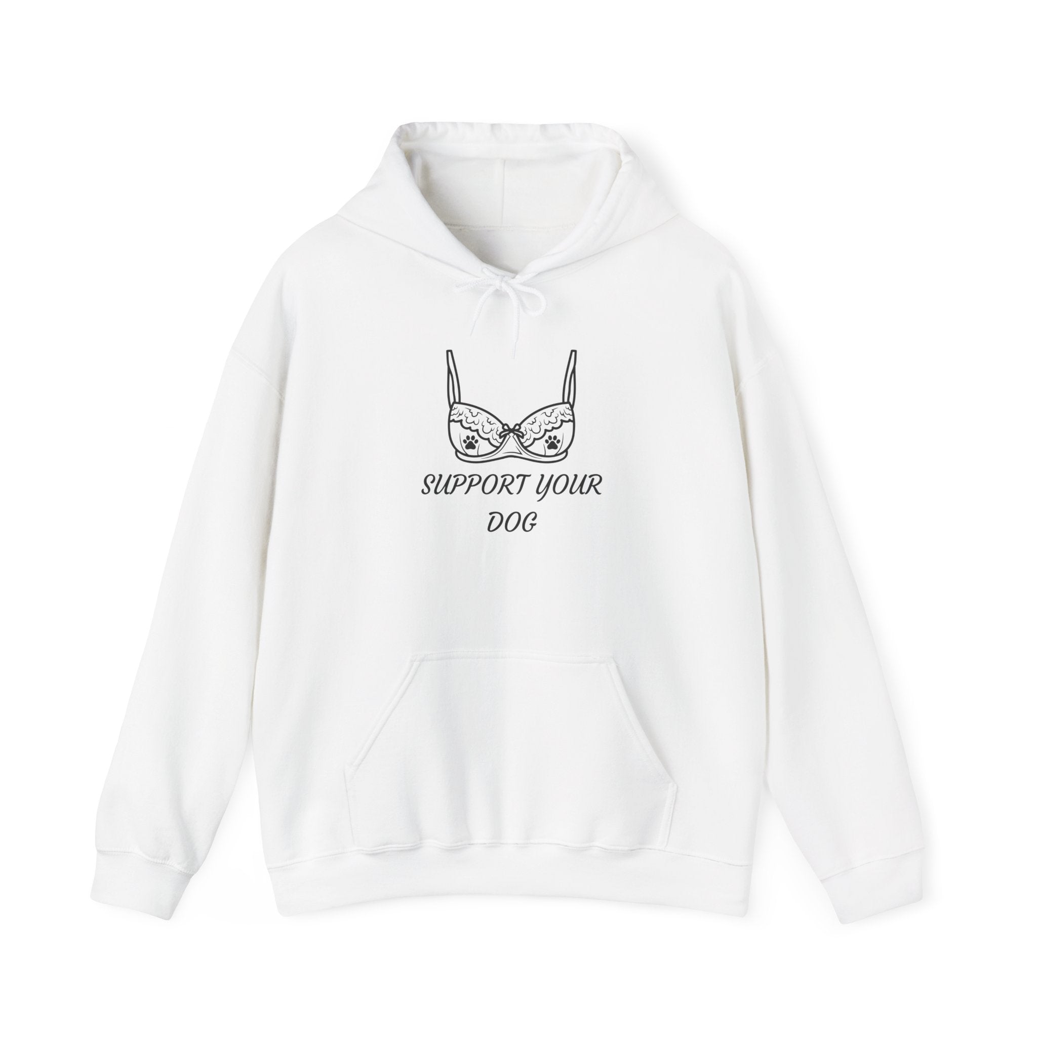 Support Your Dog Hoodie – Cute Lingerie Bra Graphic Sweatshirt for Dog Lovers