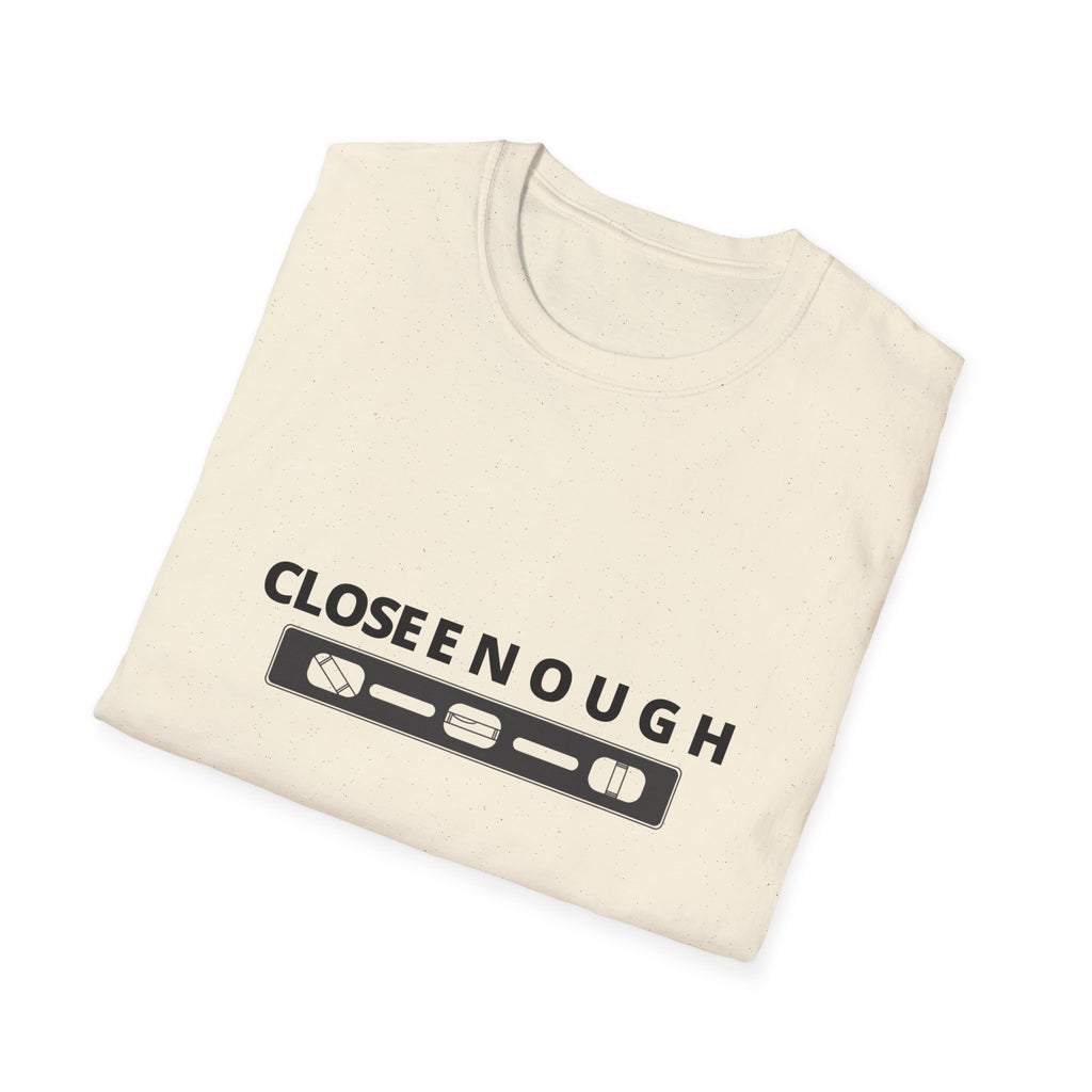 Close Enough T-Shirt — Funny Loading Bar Graphic Tee