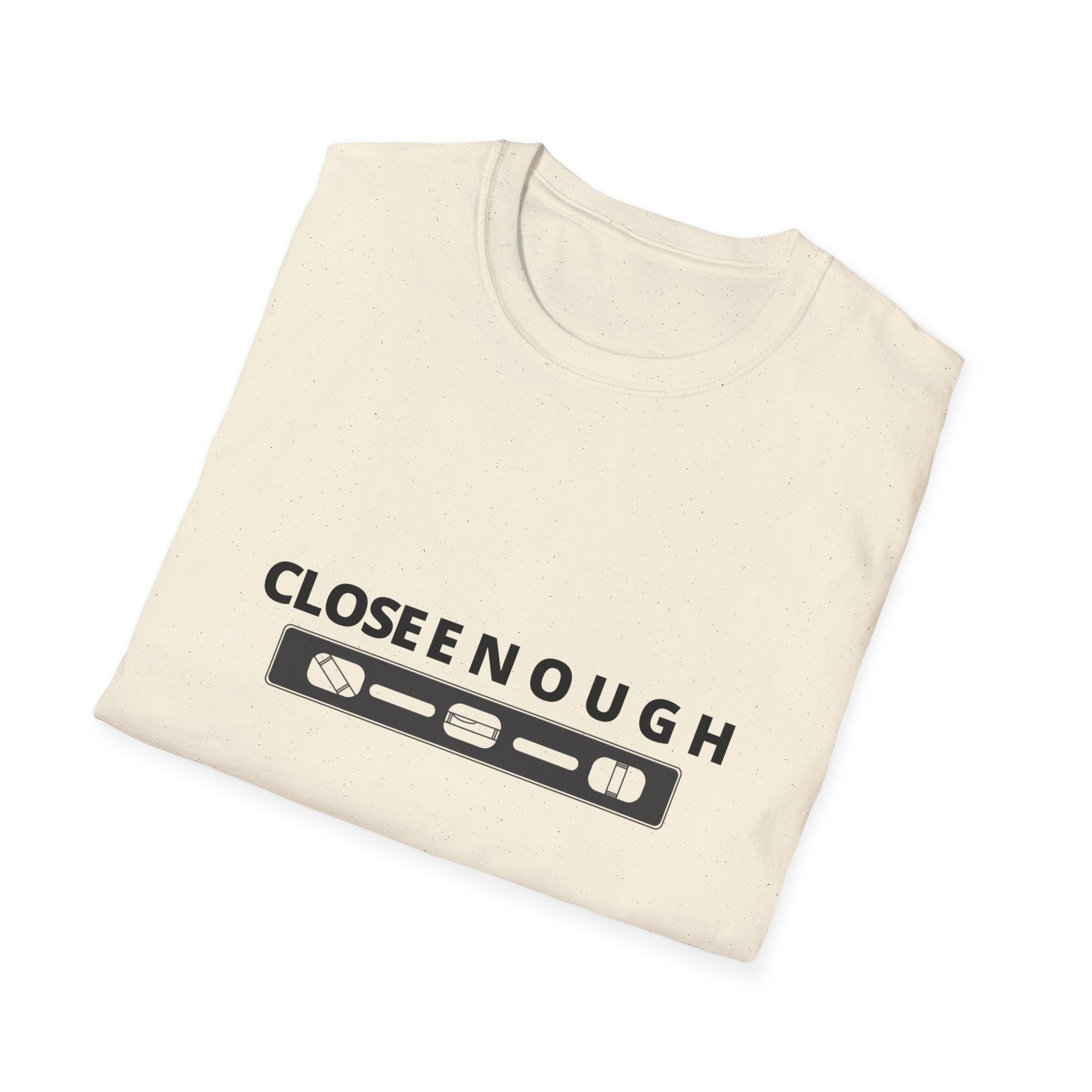 Close Enough T-Shirt — Funny Loading Bar Graphic Tee