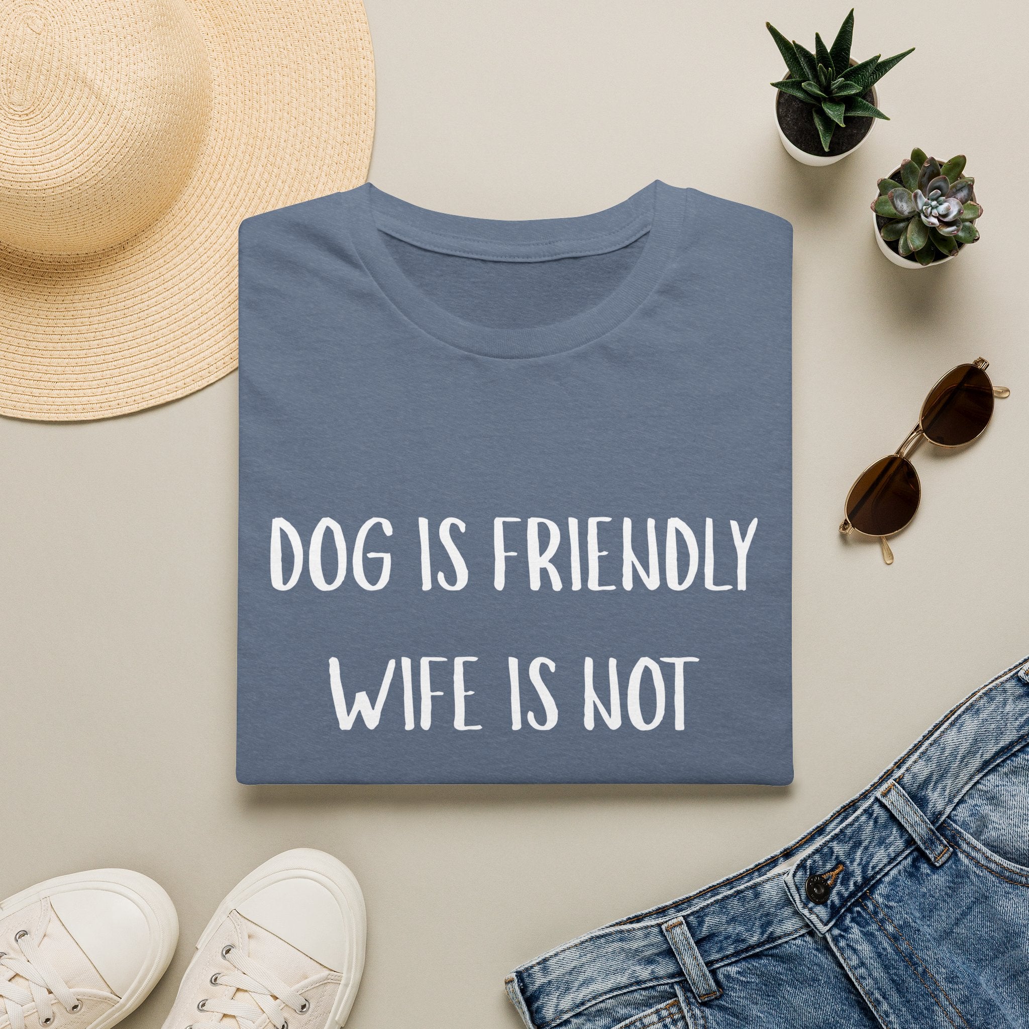 Dog is Friendly, Wife is Not
