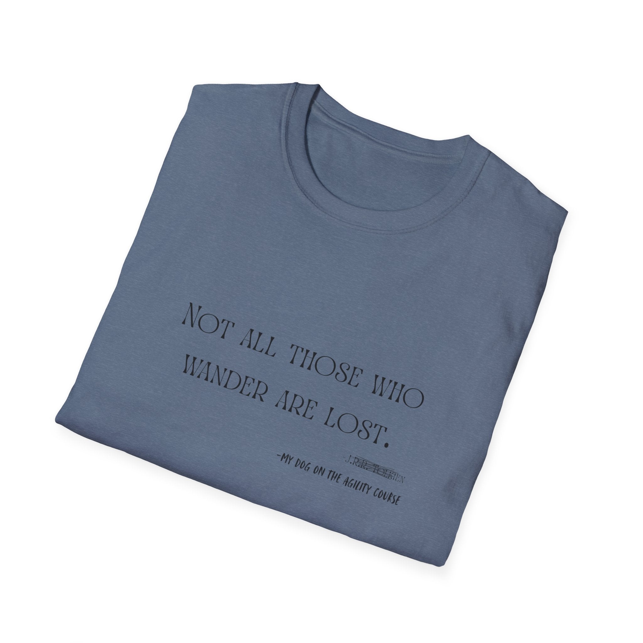 “Not All Those Who Wander Are Lost” Minimalist Quote T-Shirt