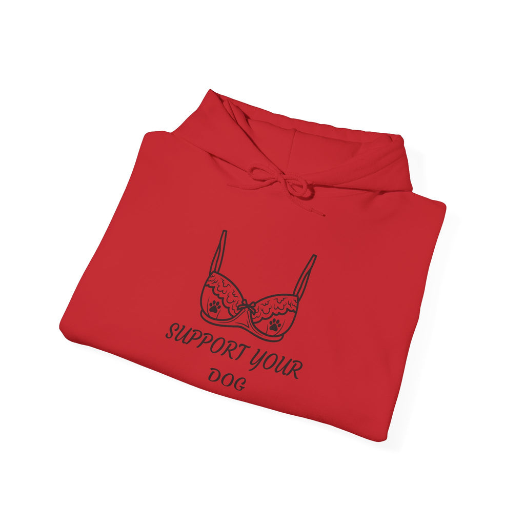 Support Your Dog Hoodie – Cute Lingerie Bra Graphic Sweatshirt for Dog Lovers