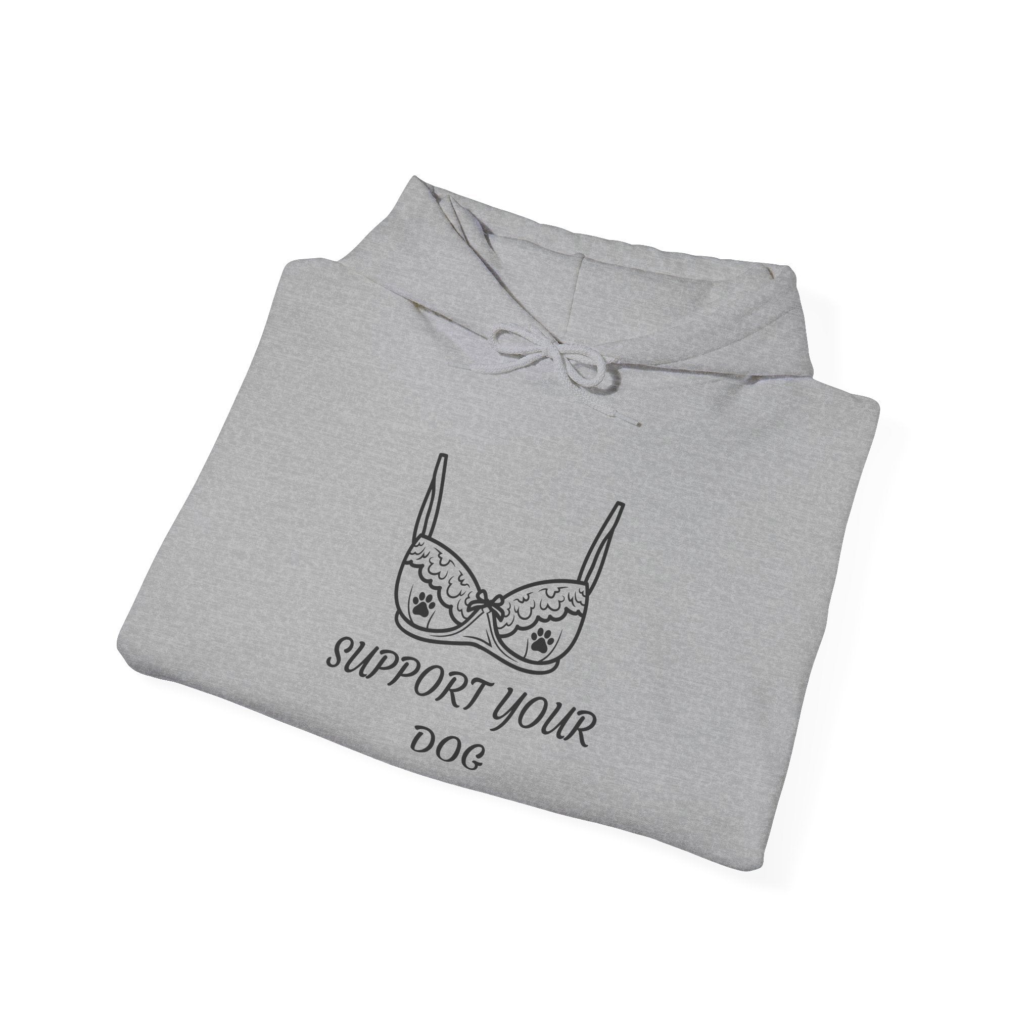 Support Your Dog Hoodie – Cute Lingerie Bra Graphic Sweatshirt for Dog Lovers
