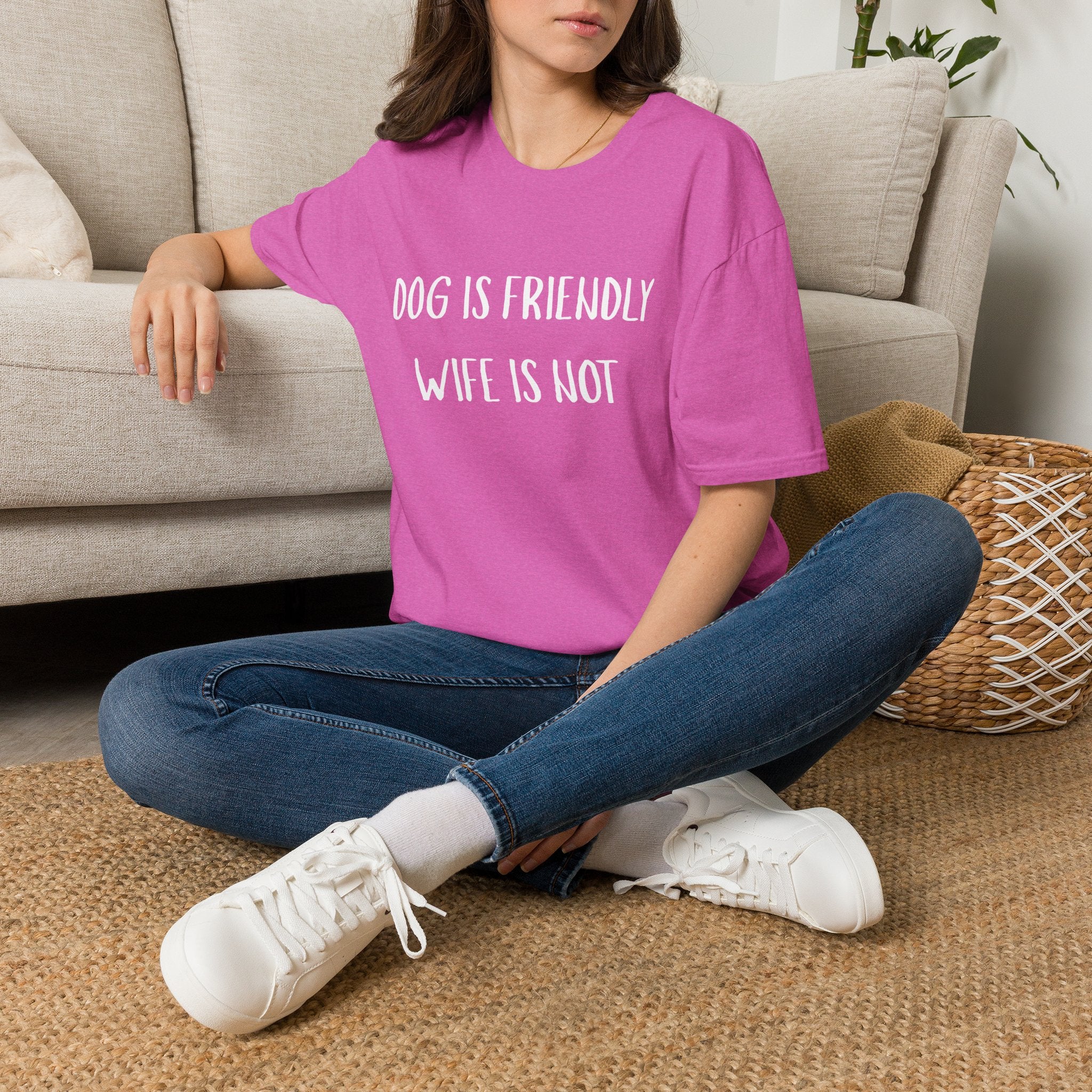 Dog is Friendly, Wife is Not