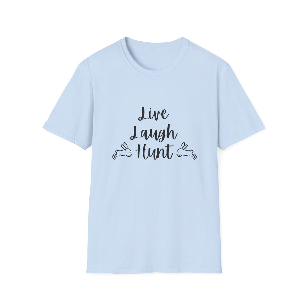 Live Laugh Hunt T-Shirt