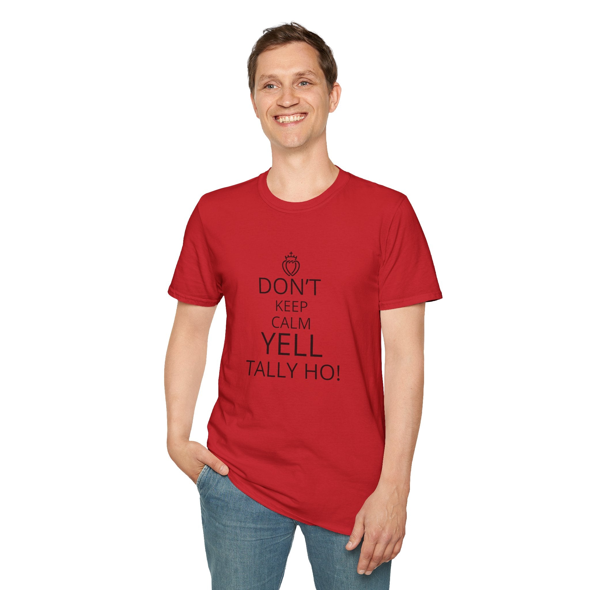 T‑Shirt — "Don’t Keep Calm, Yell Tally Ho!" Vintage hunt Slogan Tee