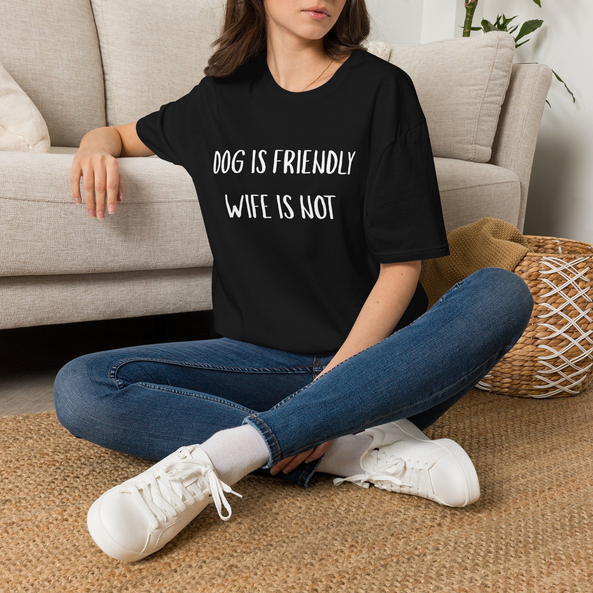 Dog is Friendly, Wife is Not