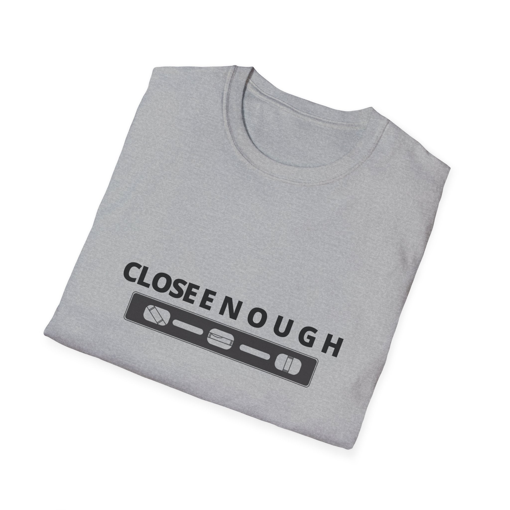 Close Enough T-Shirt — Funny Loading Bar Graphic Tee