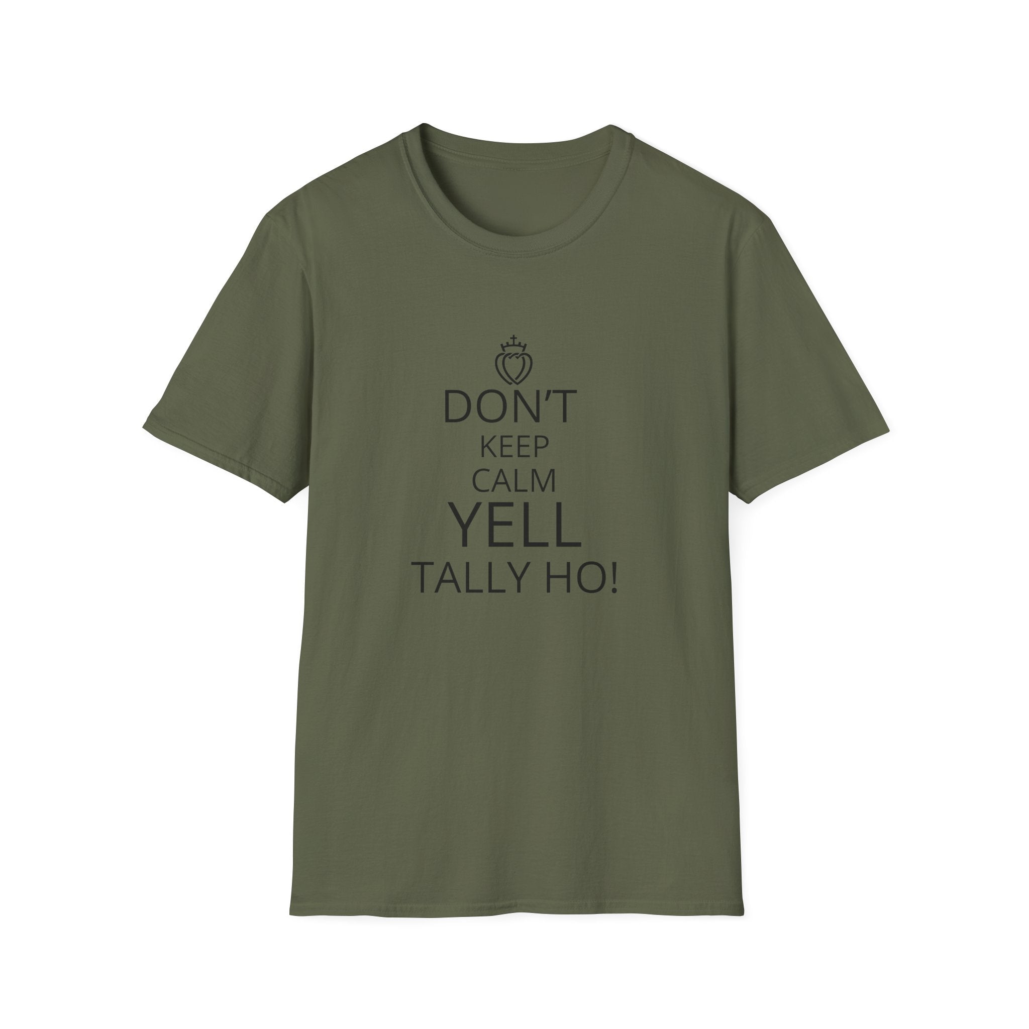 T‑Shirt — "Don’t Keep Calm, Yell Tally Ho!" Vintage hunt Slogan Tee