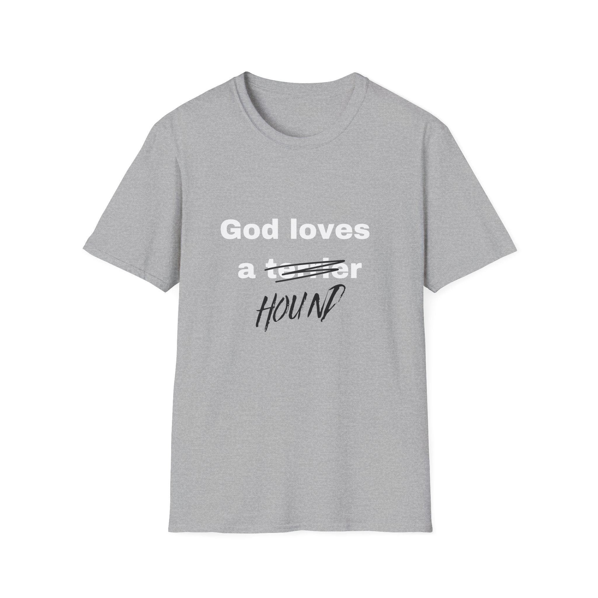 God Loves a Hound T-Shirt — Funny Dog Lover Tee