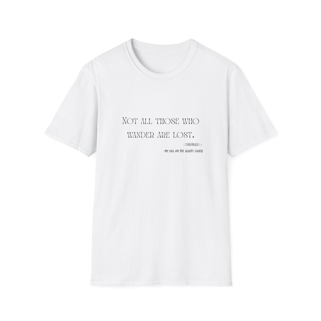 “Not All Those Who Wander Are Lost” Minimalist Quote T-Shirt