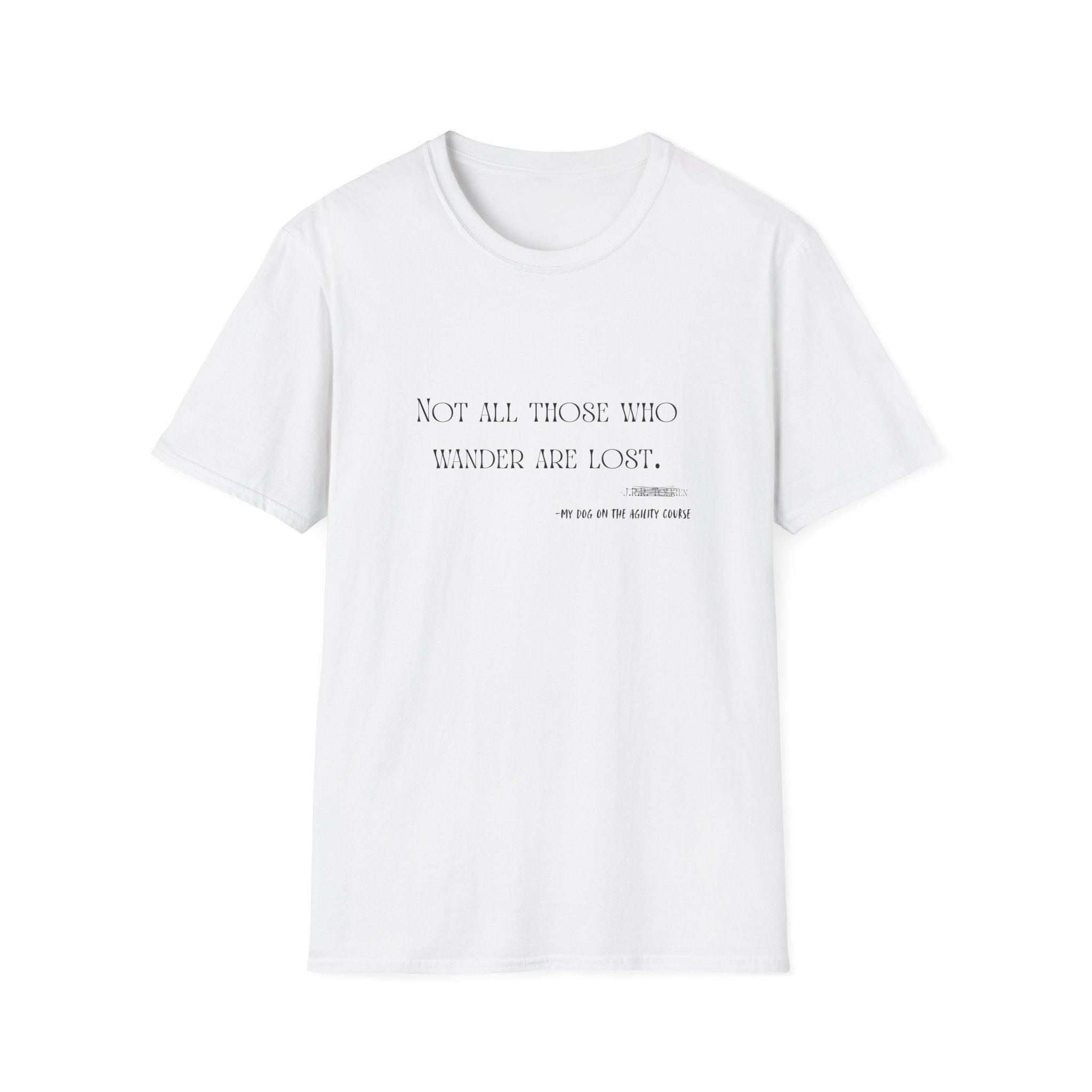 “Not All Those Who Wander Are Lost” Minimalist Quote T-Shirt