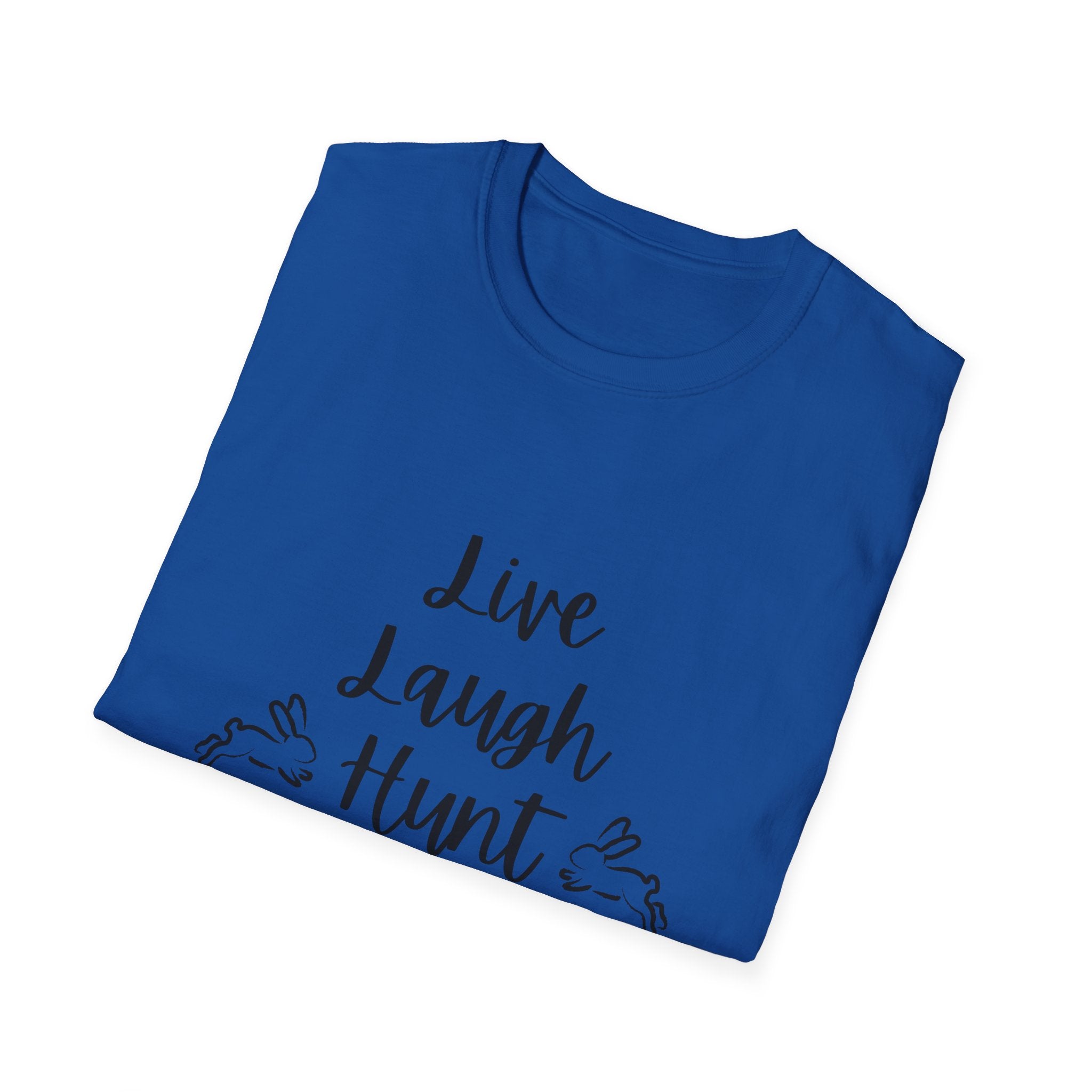 Live Laugh Hunt T-Shirt