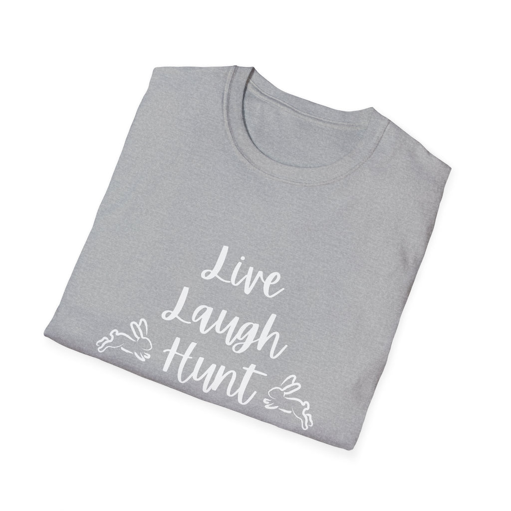 Live Laugh Hunt T-Shirt