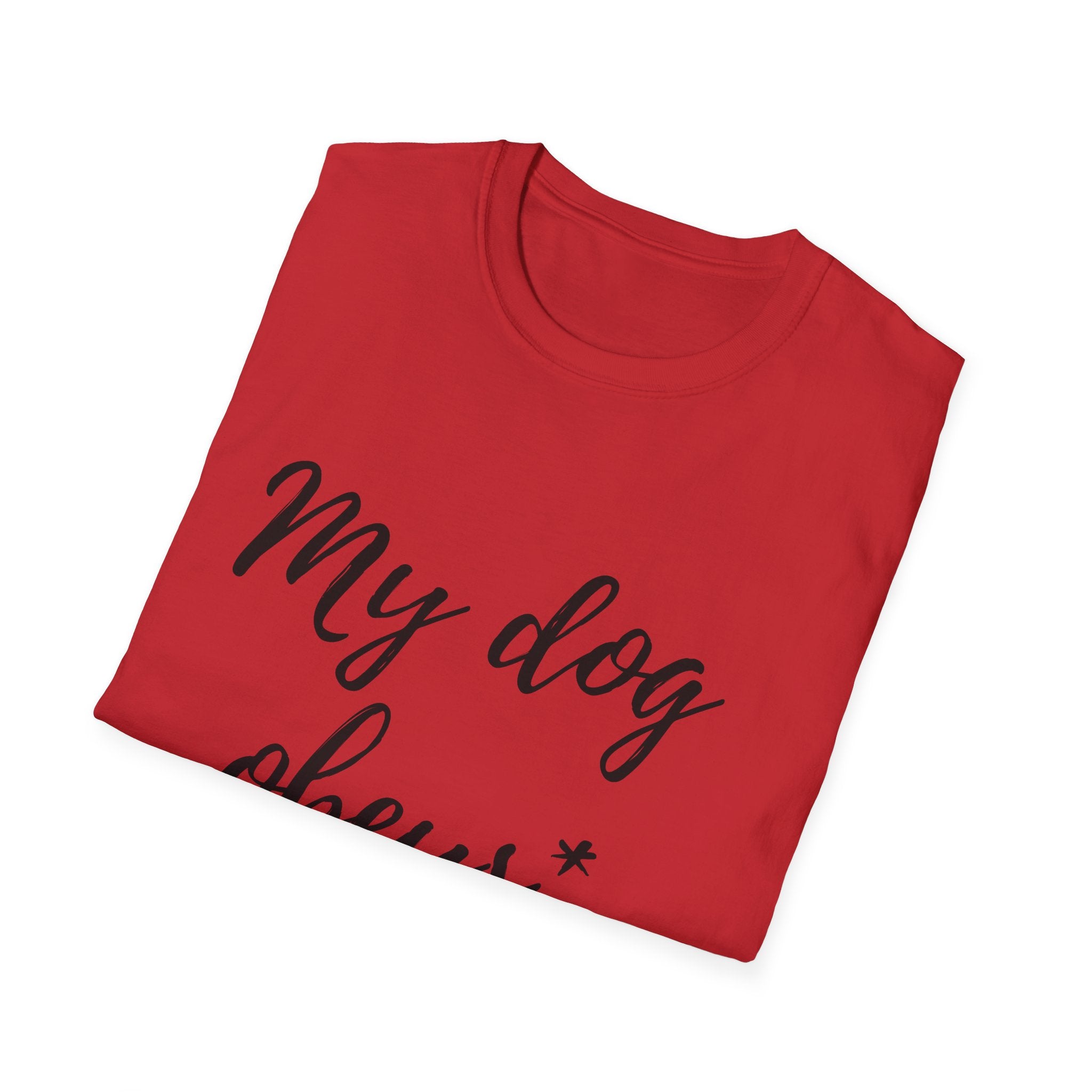T-Shirt "My Dog Obeys" – Funny Dog Lover Tee