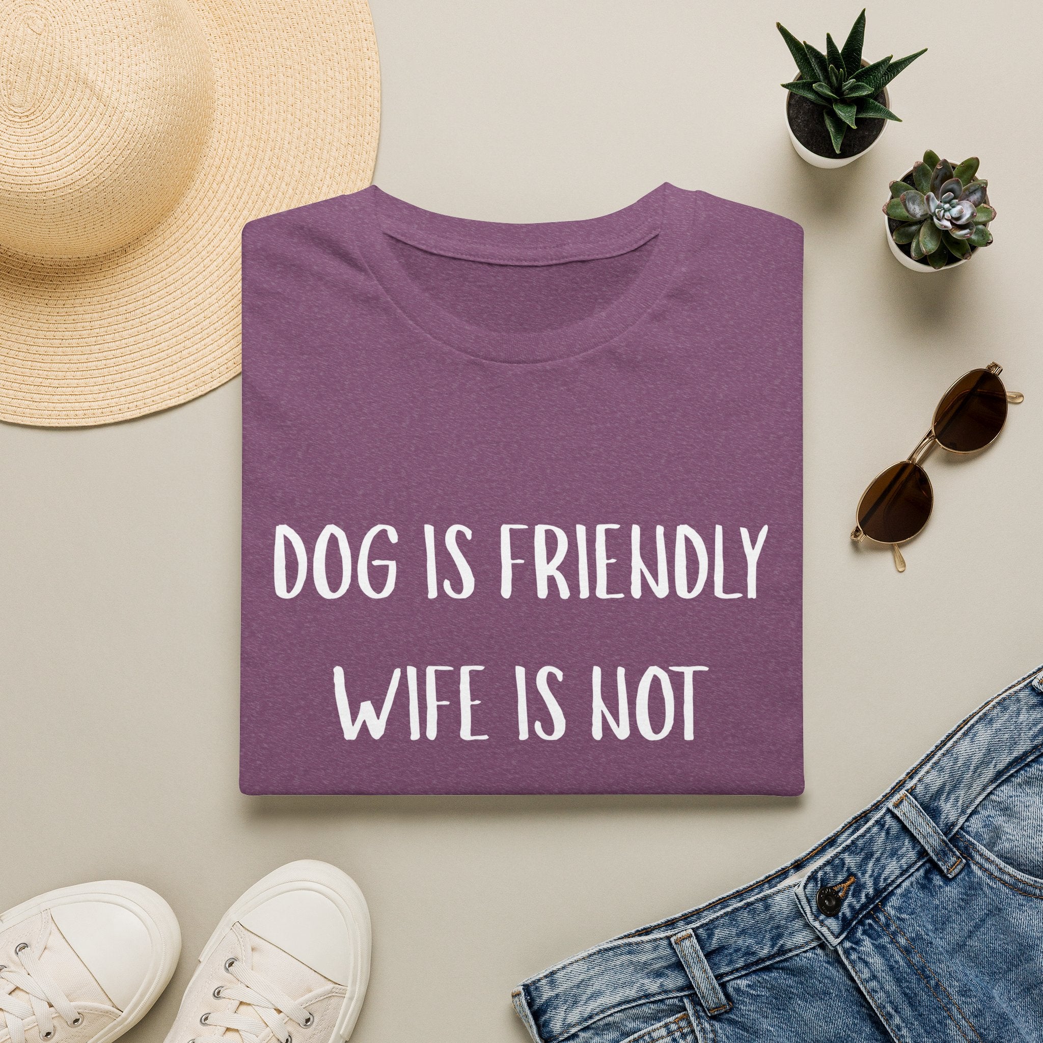 Dog is Friendly, Wife is Not
