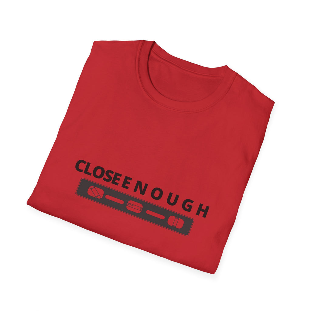 Close Enough T-Shirt — Funny Loading Bar Graphic Tee